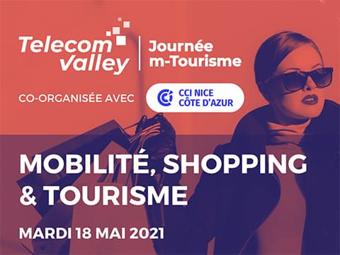 Journée m-Tourisme : "Mobilité, Shopping et Tourisme" au temps du numérique