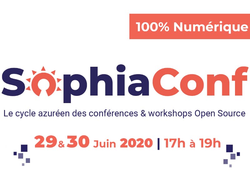 SophiaConf 2020 : le grand rendez-vous Open Source version Covid-19